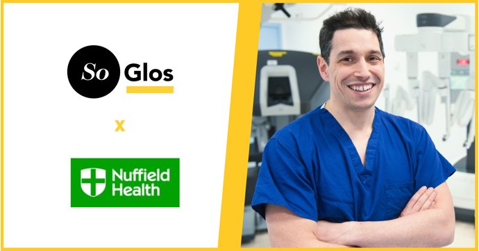 Bringing local medical expertise into the spotlight – how SoGlos supports Nuffield Health Cheltenham Hospital